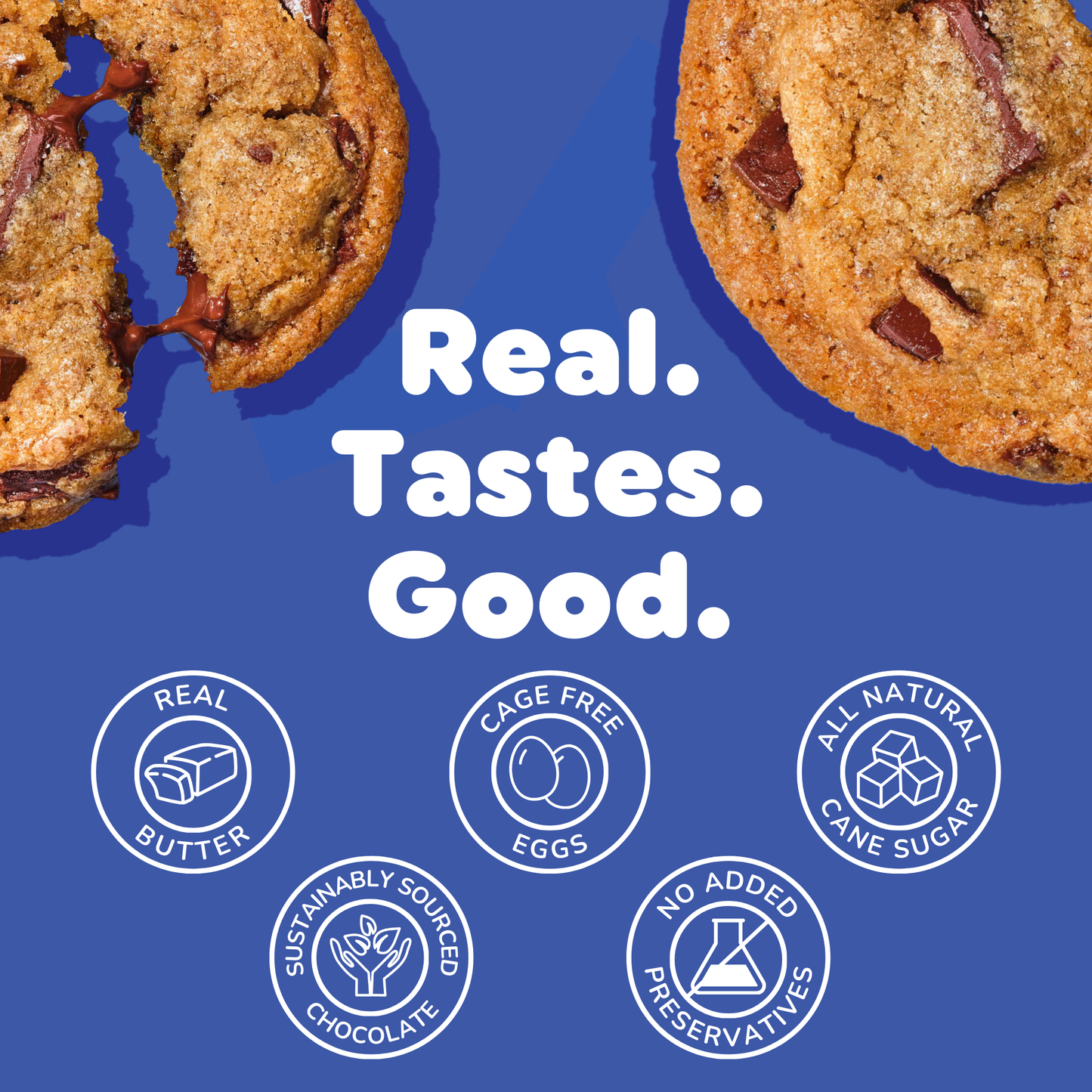 Bakr Brown Butter Chocolate Chunk cookies with 'Real. Tastes. Good.' text and certification icons on a blue background